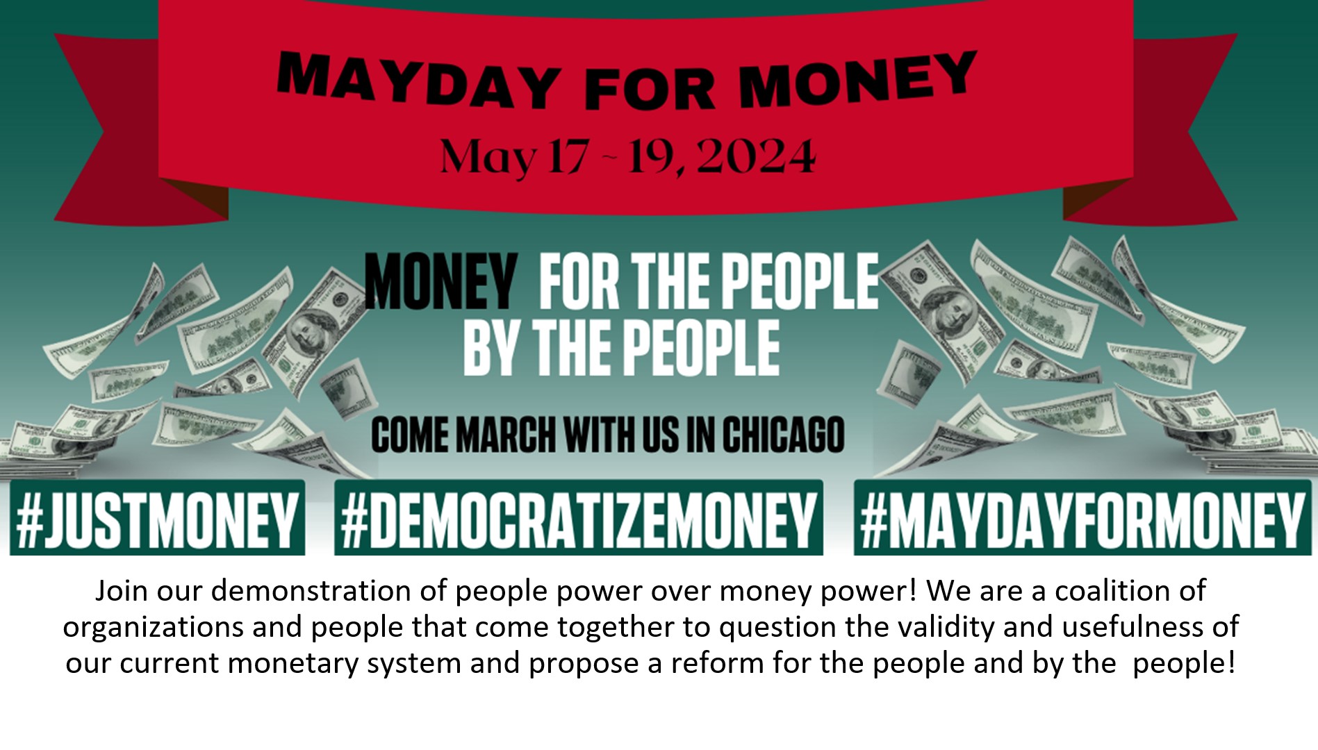 Banner for May Day for Just Money Demonstration &mdash; Chicago, Ill. May 17-19, 2024
